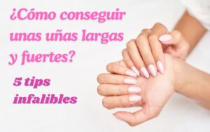 uñas largas y fuertes